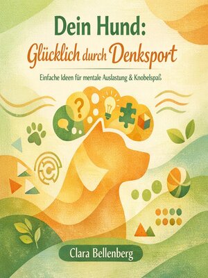 cover image of Dein Hund--Glücklich durch Denksport